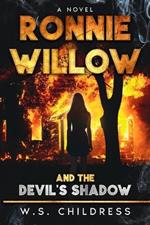 Ronnie Willow and the Devil's Shadow