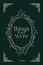 Things As They Were