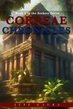 Correae Chronicles: Book 1 in the Seekers Series