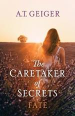 The Caretaker of Secrets Fate