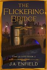 The Flickering Bridge