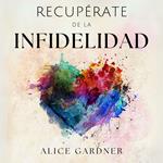 Recupérate de la Infidelidad