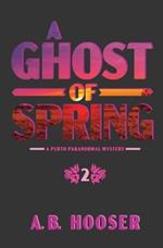 A Ghost of Spring