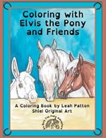 Coloring with Elvis the Pony and Friends