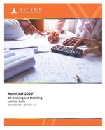 AutoCAD 2025: 3D Drawing and Modeling (Mixed Units)