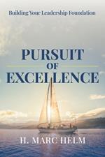 Pursuit of Excellence: Building Your Leadership Foundation