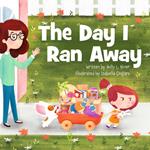 The Day I Ran Away