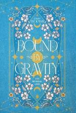 Bound by Gravity