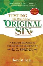 Testing the Doctrine of Original Sin: Does Calvinism's 