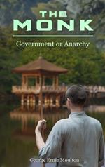 The Monk: Government or Anarchy