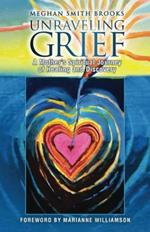 Unraveling Grief: A Mother's Spiritual Journey of Healing and Discovery