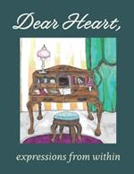 Dear Heart: Expressions from Within