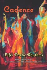 Cadence: Life's Poetic Rhythms - Anthology of Poetry