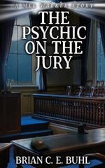 The Psychic on the Jury