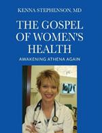 The Gospel of Women's Health: Awakening Athena Again