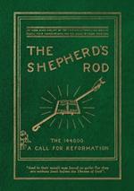 The Shepherd's Rod, Vol. 1: The 144,000 of Revelation 7- Call For Reformation