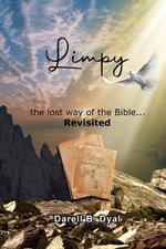 Limpy the lost way of the Bible... Revisited