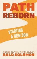 Path Reborn: Starting a New Job