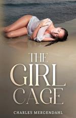 The Girl Cage