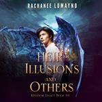 Heir of Illusions and Others