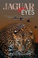 Like Jaguar Eyes: A rom-com adventure set in the Brazilian Pantanal in the 1970s and 1980s