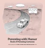 Parenting with Humor: Book of Parenting Cartoons