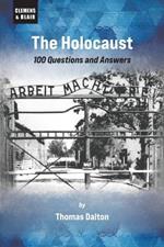 The Holocaust: 100 Questions and Answers