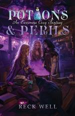 Potions & Perils: An Evermoss Cozy Fantasy