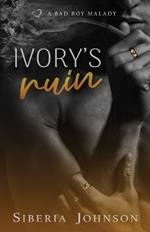Ivory's Ruin: A Bad Boy Good Girl Biker Romance