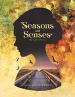 Seasons and Senses: Poetry & Other Thoughts