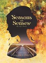 Seasons and Senses: Poetry & Other Thoughts