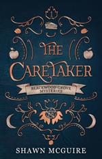 The Caretaker: A Cozy Paranormal Midlife Mystery