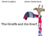 The Giraffe and the Scarf