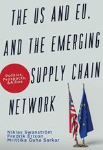 The US and EU, and the Emerging Supply Chain Network