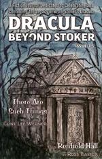 Dracula Beyond Stoker Issue 3.5: There Are Such Things