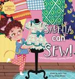 Sabella Can Sew!: A journey of mistakes, learning, and joy