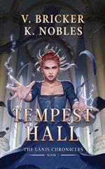 Tempest Hall: Book Two of the Lanis Chronicles