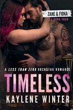 Timeless: A Less Than Zero Rockstar Romance