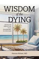 Wisdom of the Dying