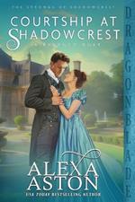 Courtship at Shadowcrest: A Regency Duet