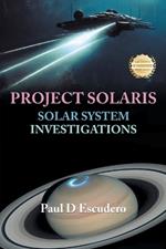 Project Solaris: Solar Systems Investigations