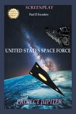 Screenplay, United States Space Force: Project Jupiter