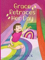 Grace Retraces Her Day