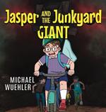 Jasper and the Junkyard Giant