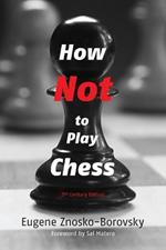 How Not to Play Chess: A Year with the Chess Genius