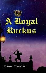 A Royal Ruckus: The Courtship of Lady Megan