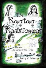 The Ragtag Resistance: The Curse of the Tribe: Part 4