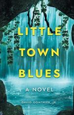 Little Town Blues