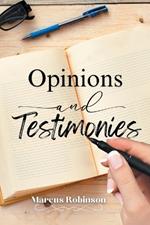 Opinions and Testimonies