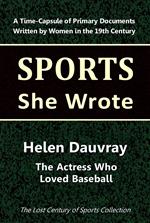 Helen Dauvray: The Actress Who Loved Baseball